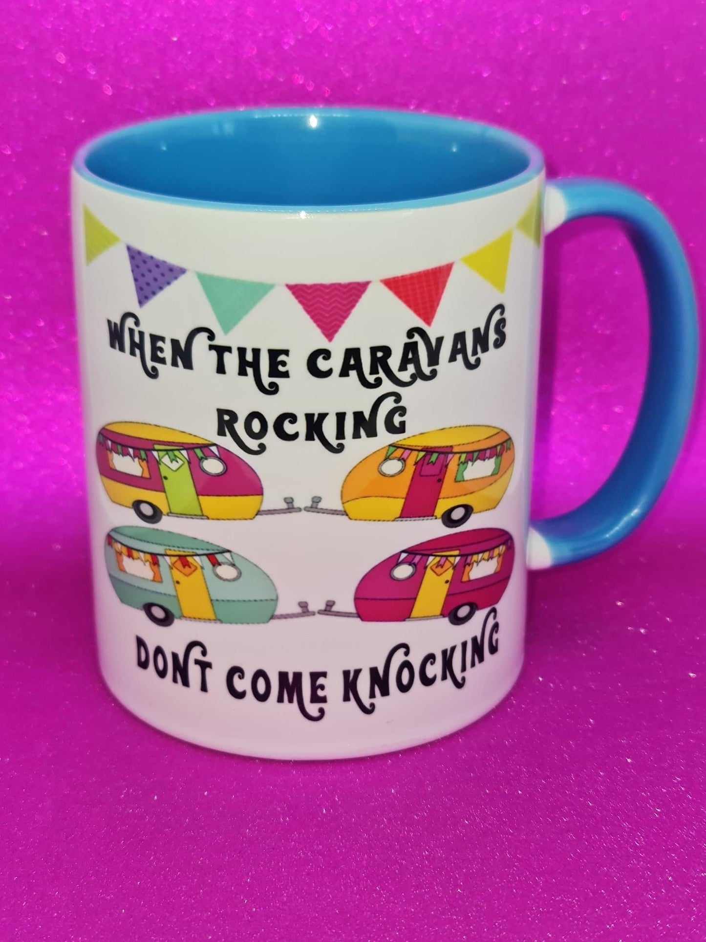 Camping, caravan “don’t come knocking when the caravans a rocking” 11oz mug