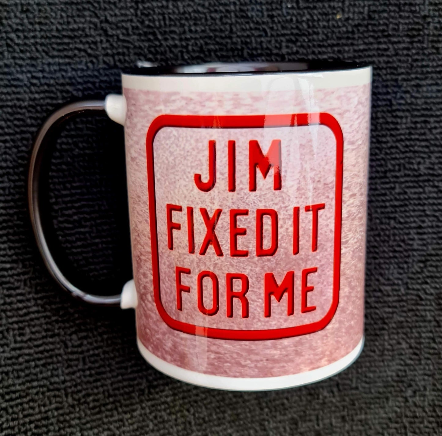 Jim fixed it for me, funny, novelty,humours mug