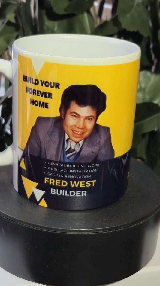 Fred West Serial killer Builders Tea DIY Handyman mug