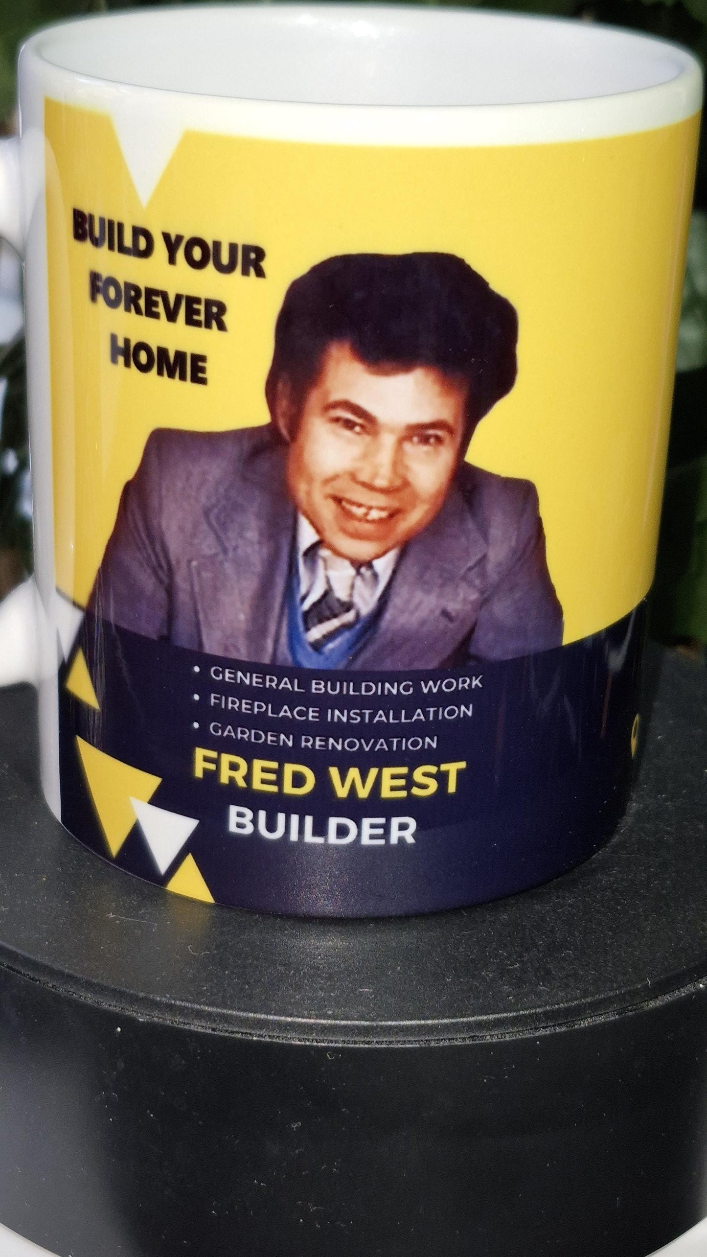 Fred West Serial killer Builders Tea DIY Handyman mug